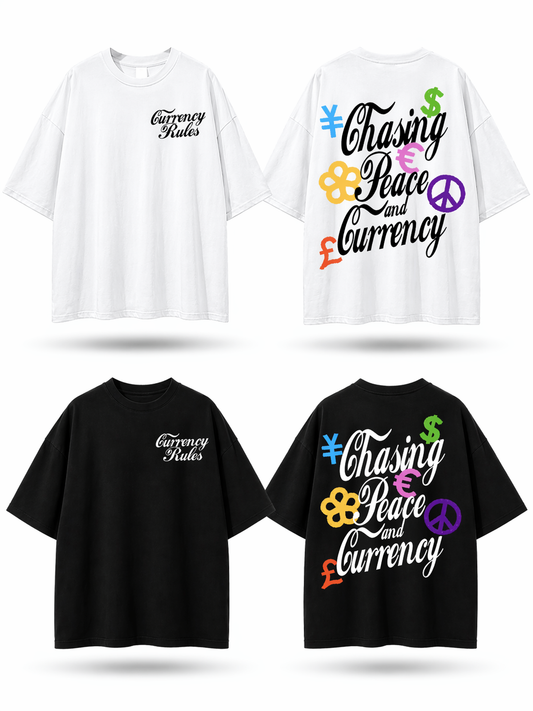 Chasing Peace & Currency (Drop Shoulder)