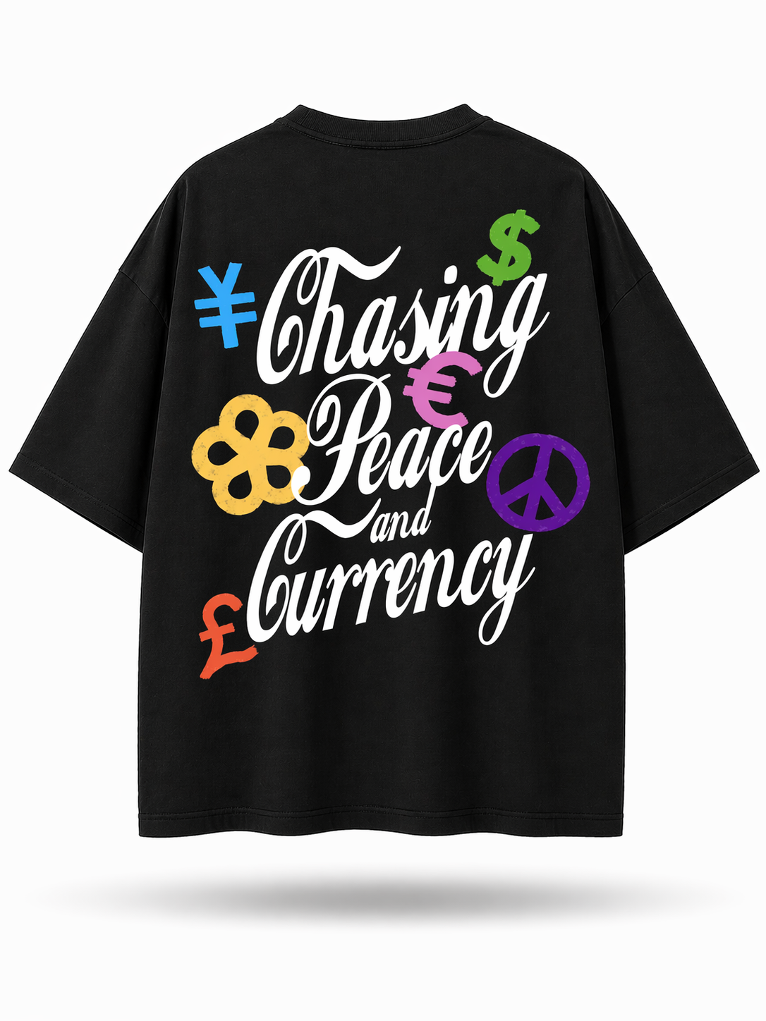 Chasing Peace & Currency (Drop Shoulder)