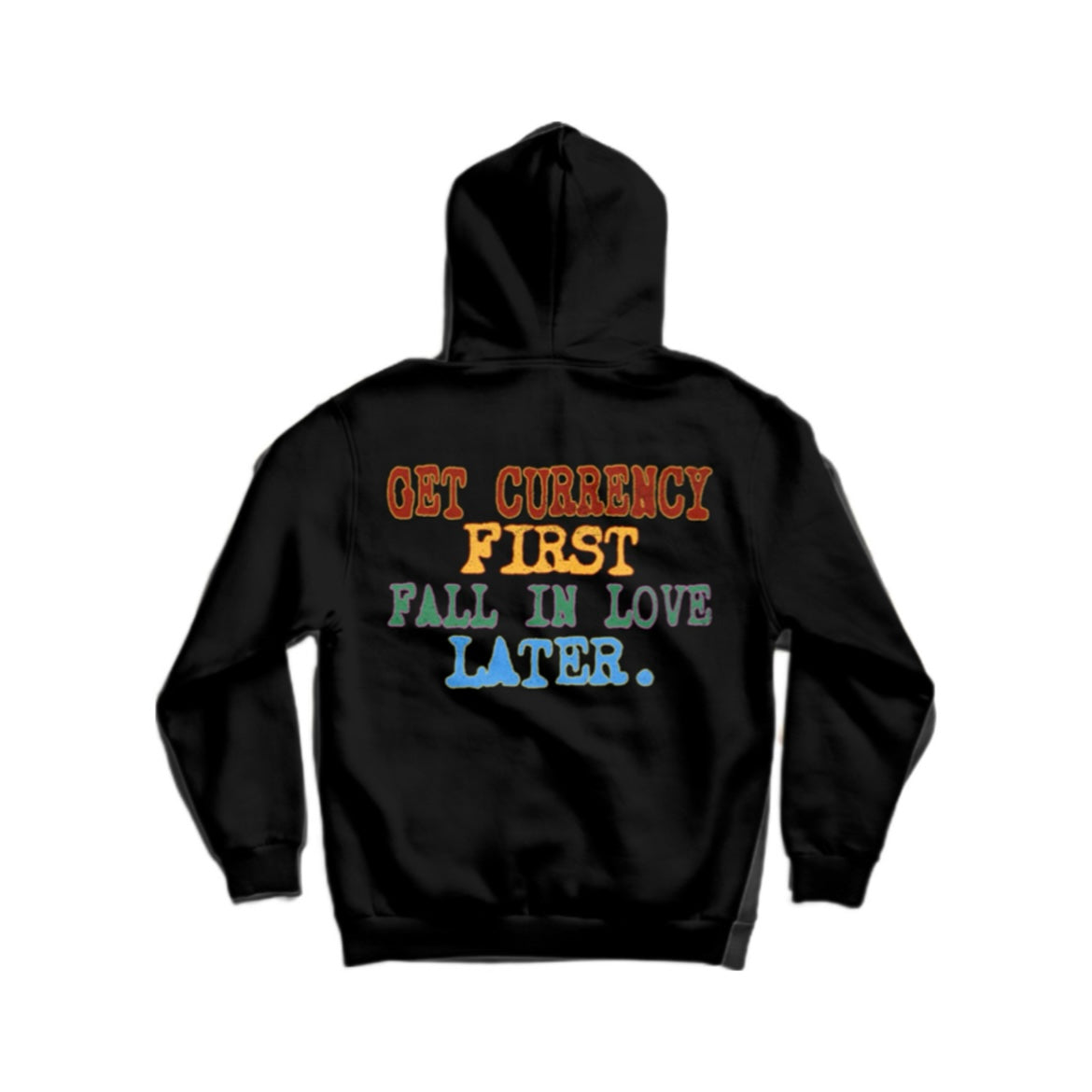 Black “Get Currency First” Hoodie