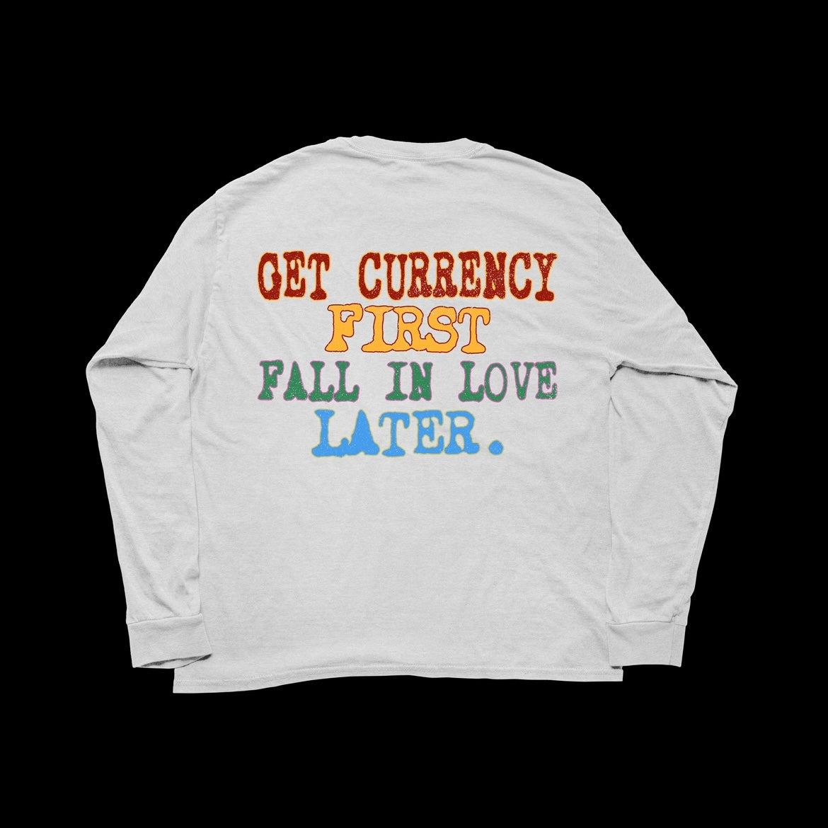 White “Get Currency First” Tee